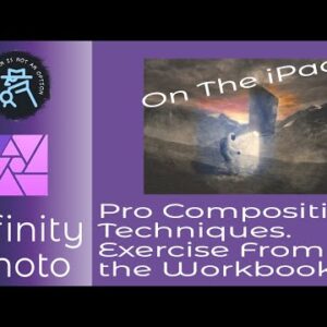 Pro Compositing Techniques On The iPad To Level Up Your Skills   An Affinity Workbook Project