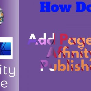 How Do I   Add Pages To Affinity Publisher